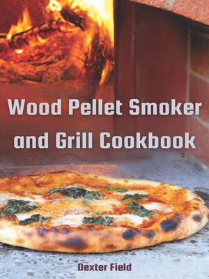 cover image of WOOD PELLET SMOKER AND GRILL COOKBOOK